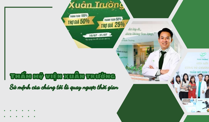 Xuân Trường - Địa chỉ thẩm mỹ chất lượng và uy tín hàng đầu tại TPHCM